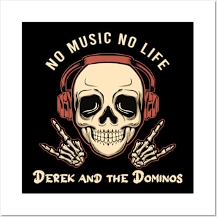 No music no life derek and the dominos Posters and Art